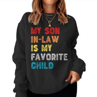 My Son In Law Is My Favorite Child For Mother-In-Law Women Sweatshirt | Mazezy DE