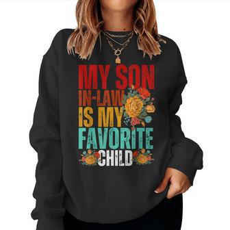 My Son In Law Is My Favorite Child Son-In-Law Dad Mom Women Sweatshirt | Mazezy AU