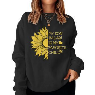 My Son In Law Is My Favorite Child Sunflower Mother-In-Law Women Sweatshirt | Mazezy
