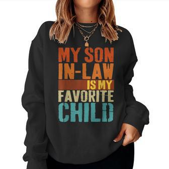 My Son In Law Is My Favourite Child Son-In-Law Mom Dad Sweatshirt | Mazezy CA