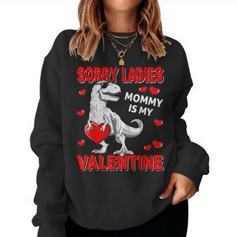 Sorry Ladies Mommy Is My Valentine Day For Boys Funny V3 Women Crewneck Graphic Sweatshirt - Seseable