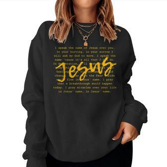 I Speak Name Of Jesus Christian Prayer To The Church Women Sweatshirt | Mazezy