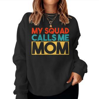 My Squad Calls Me Mom Retro Style Women Sweatshirt | Mazezy AU