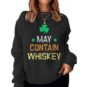 St Patricks Day - May Contain Whiskey Funny Irish Whiskey Women Crewneck Graphic Sweatshirt - Seseable