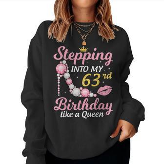 Stepping Into My 63Rd Birthday Like A Queen Happy To Me Mom Women Crewneck Graphic Sweatshirt | Seseable UK