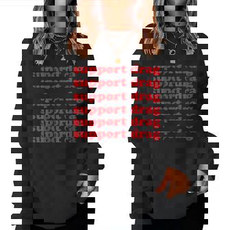 Womens Support Drag Rights Drag Queen Protest Protect Drag Rights Women Sweatshirt | Mazezy