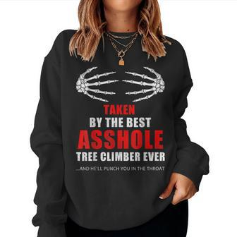 Taken By The Best Asshole Tree Climber Ever Proud Wife Women Sweatshirt | Mazezy