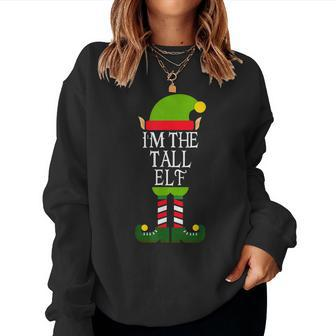 Im The Tall Elf Family Matching Christmas Pajama Women Sweatshirt | Mazezy