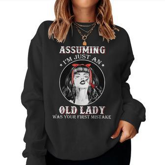 Tattoos Assuming Im Just An Old Lady Was Your First Mistake Women Crewneck Graphic Sweatshirt - Seseable