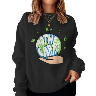 Teach Kids Protect Mother Earth Save The Planet Green Energy Women Sweatshirt | Mazezy