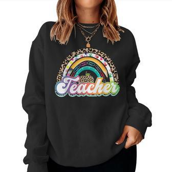Teacher Life Rainbow Teacher For Women Best Teacher Women Sweatshirt | Mazezy