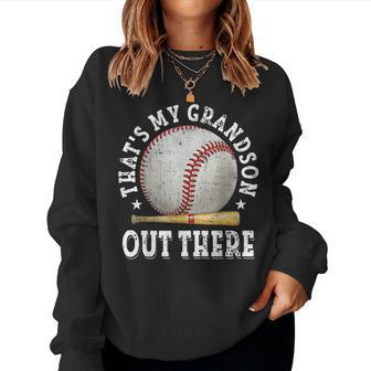 Thats My Grandson Out There Baseball Women Sweatshirt | Mazezy