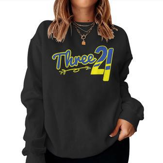 Three T21 World Down Syndrome Awareness Day Womens Women Sweatshirt | Mazezy AU