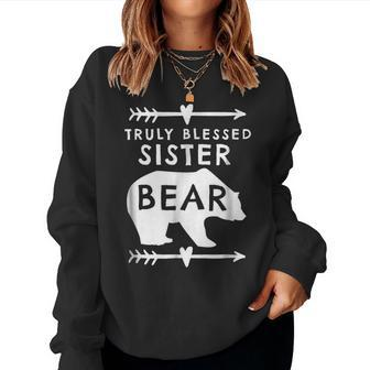 Truly Blessed Sister Bear For Sister Women Sweatshirt | Mazezy