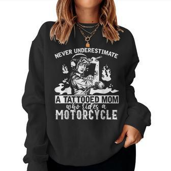 Never Underestimate A Tattooed Mom Motorcycle Biker Women Sweatshirt | Mazezy