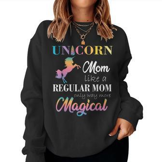 Unicorn Mom Like Regular T Shirts Women Women Sweatshirt | Mazezy