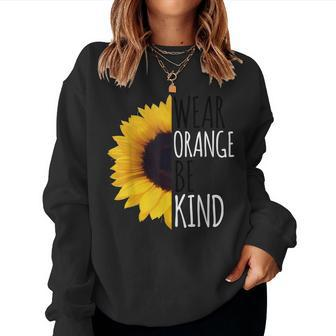 Unity Day Orange Sunflower Anti Bullying And Be Kind Women Sweatshirt | Mazezy