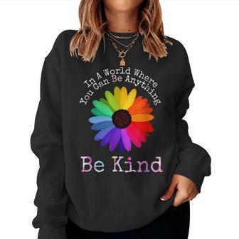 Unity Day - In A World Where You Can Be Anything Be Kind Women Sweatshirt | Mazezy