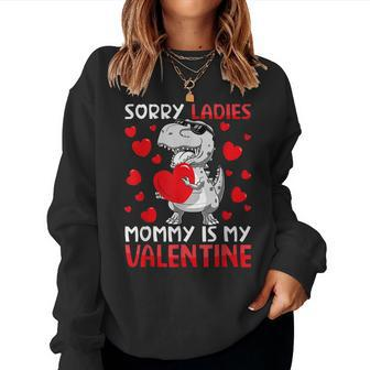 Valentines Day Boys Kids Sorry Ladies Mommy Is My Valentine V5 Women Crewneck Graphic Sweatshirt - Seseable