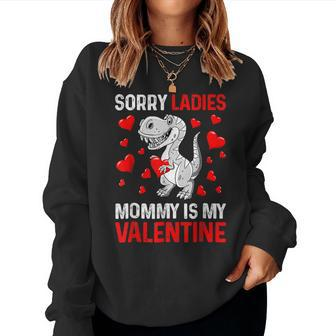 Valentines Day Boys Kids Sorry Ladies Mommy Is My Valentine V6 Women Crewneck Graphic Sweatshirt - Seseable