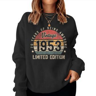Vintage 1953 70 Year Old For Man Woman 70Th Birthday Women Sweatshirt | Mazezy
