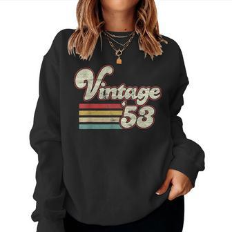 Vintage 70Th Birthday 1953 Retro 70 Th Years Old Bday Men Women Sweatshirt | Mazezy