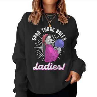 Vintage Grab Those Ball Ladies Gift For Bowling Player Women Women Crewneck Graphic Sweatshirt - Seseable