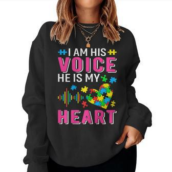 Womens Im His Voice Autism Mom Grandma Sister Aunt Teacher Friends Women Sweatshirt | Mazezy