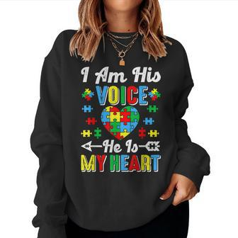 I Am His Voice He Is My Heart Autism Mom Autism Awareness Women Sweatshirt | Mazezy