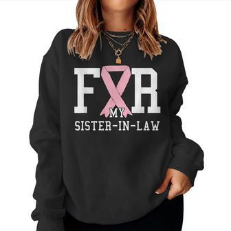 Wear Pink For My Sister In Law Breast Cancer 2019 Pink Badge Women Sweatshirt | Mazezy