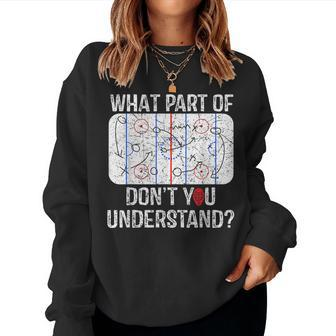What Part Of Dont You Understand Funny Hockey Mom Dad Coach Women Crewneck Graphic Sweatshirt - Seseable