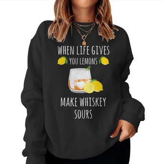 Whiskey Sours When Life Gives You Lemons V2 Women Crewneck Graphic Sweatshirt - Seseable