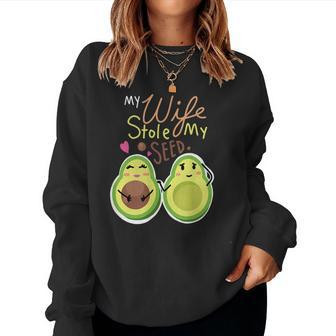 My Wife Stole My Seed Expecting Avocado Dad Women Sweatshirt | Mazezy