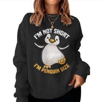 Womens Cool Im Not Short Im Penguin Size | Funny Animal Fans Gift Women Crewneck Graphic Sweatshirt - Seseable