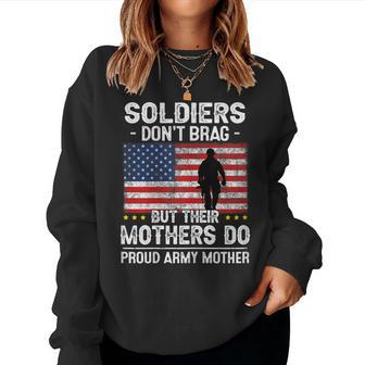 Womens Funny Soldiers Dont Brag Proud Army Mother Mom Military Son Women Crewneck Graphic Sweatshirt - Seseable