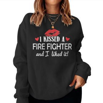 Womens I Kissed A Fire Fighter Design Married Dating Anniversary G Women Crewneck Graphic Sweatshirt - Seseable
