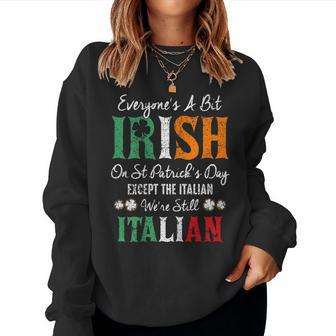 Womens Italian Were Still Italian On St Patricks Day Women Crewneck Graphic Sweatshirt - Thegiftio UK