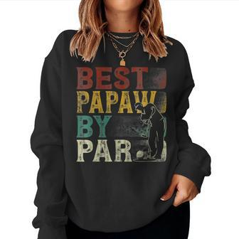 Womens Mens Fathers Day Best Papaw By Par Golf For Dad Grandpa Women Crewneck Graphic Sweatshirt - Thegiftio UK