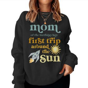 Womens Mom Outer Space 1St Birthday First Trip Around The Sun Baby Women Crewneck Graphic Sweatshirt - Seseable