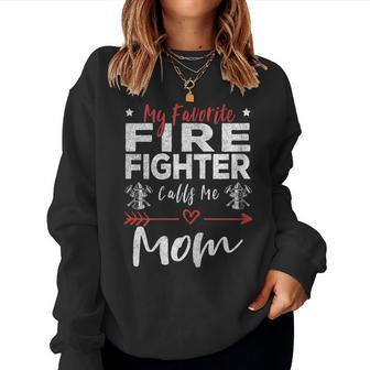 Womens My Favorite Firefighter Calls Me Mom Firefighter Mom Women Crewneck Graphic Sweatshirt - Seseable
