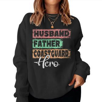 Womens Profession Dad Hero Father Coastguard Women Crewneck Graphic Sweatshirt - Seseable