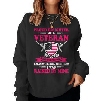 Womens Proud Daughter Of A Veteran Father Cute Veterans Daughter Women Crewneck Graphic Sweatshirt - Seseable