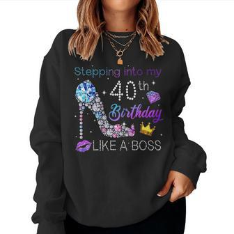 Womens Stepping Into My 40Th Birthday Like A Boss High Heel Women Crewneck Graphic Sweatshirt - Seseable