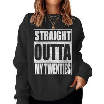 Womens Straight Outta My Twenties 30Th Birthday Women Crewneck Graphic Sweatshirt - Seseable