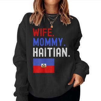 Womens Wife Mommy Haitian Haiti Flag Mom Mothers Day Women Crewneck Graphic Sweatshirt - Thegiftio UK