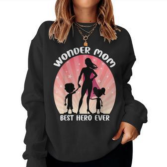 Wonder Mom Best Hero Ever Women Sweatshirt | Mazezy