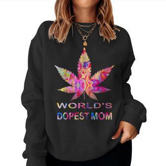 Worlds Dopest Mom Weed Soul Cannabis Tie Dye Women Sweatshirt | Mazezy