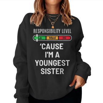 Youngest Sister Younger Sibling Quote Women Sweatshirt | Mazezy