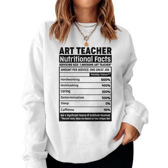 Art Teacher Squad Team Professional Nutritional Facts Women Sweatshirt | Mazezy