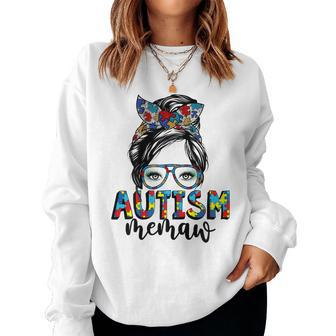 Womens Autism Memaw Life Messy Bun Puzzle Autism Awareness Month Women Sweatshirt | Mazezy